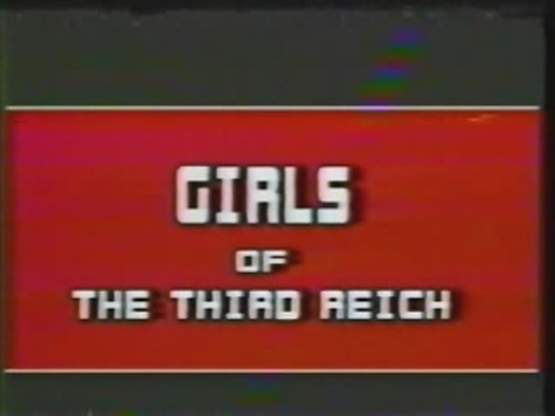 Girls Of The Third Reich / Девочки Третьего Рейха